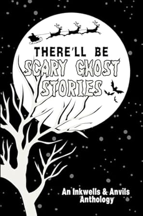 There'll Be Scary Ghost Stories