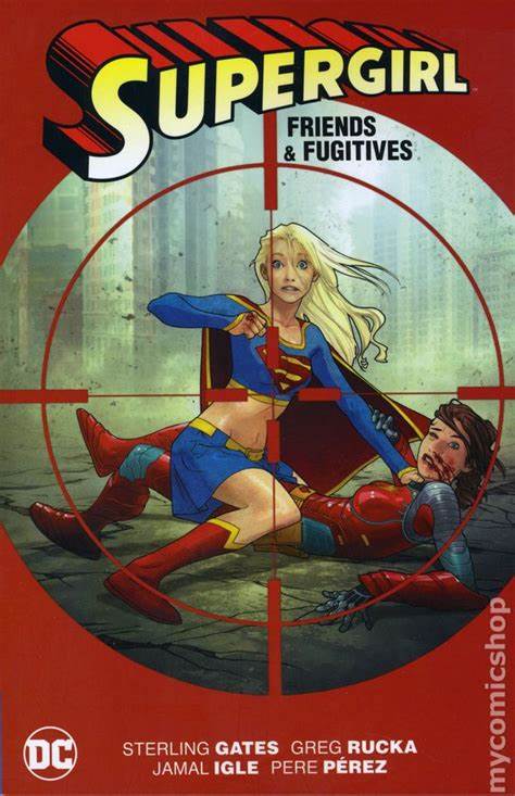 Supergirl Friends And Fugitives TPB New Edition